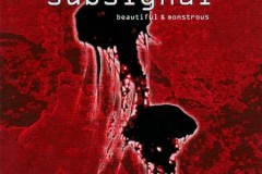 Subsignal - Beautiful & Monstrous (2009)